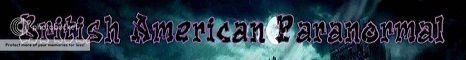 B.A.P.S - British American Paranormal Forum
